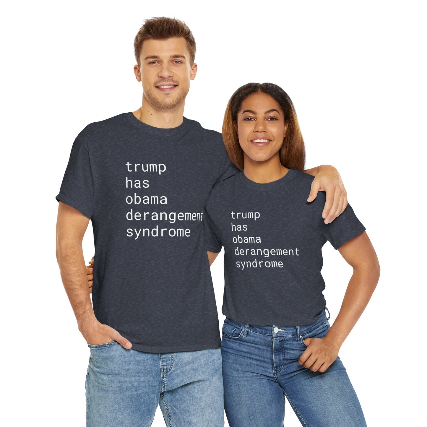 trump has obama derangement syndrome - Unisex Heavy Cotton T-Shirt