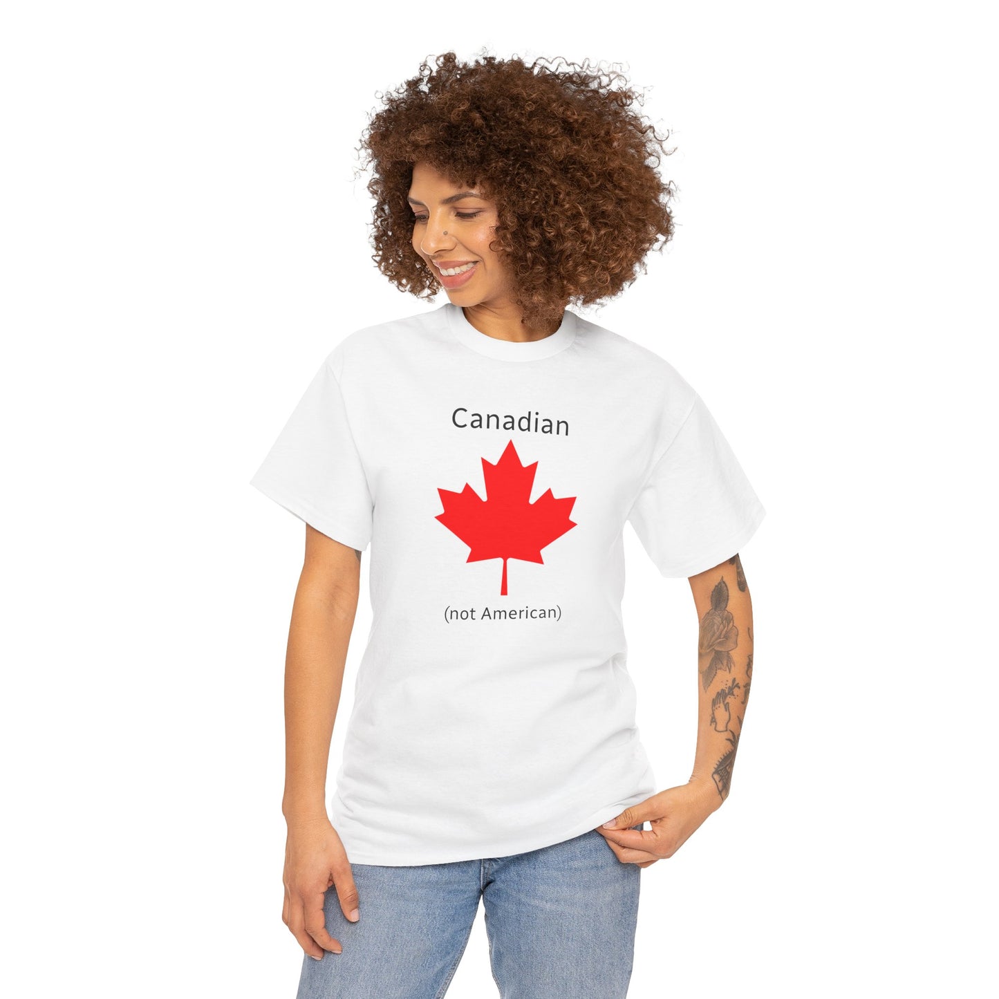 Canadian (not American) - Unisex Heavy Cotton T-Shirt