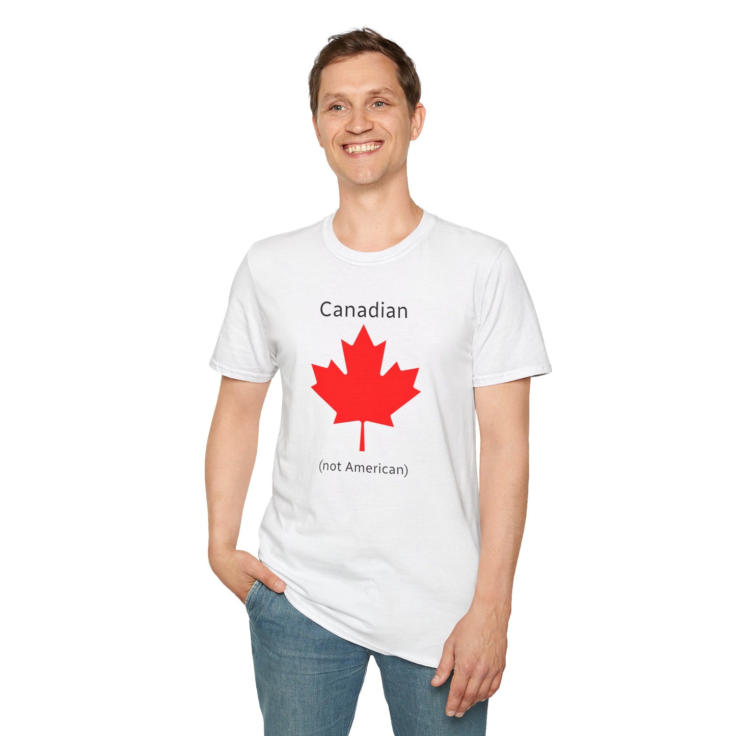 Canadian (not American) - Unisex Softstyle T-Shirt