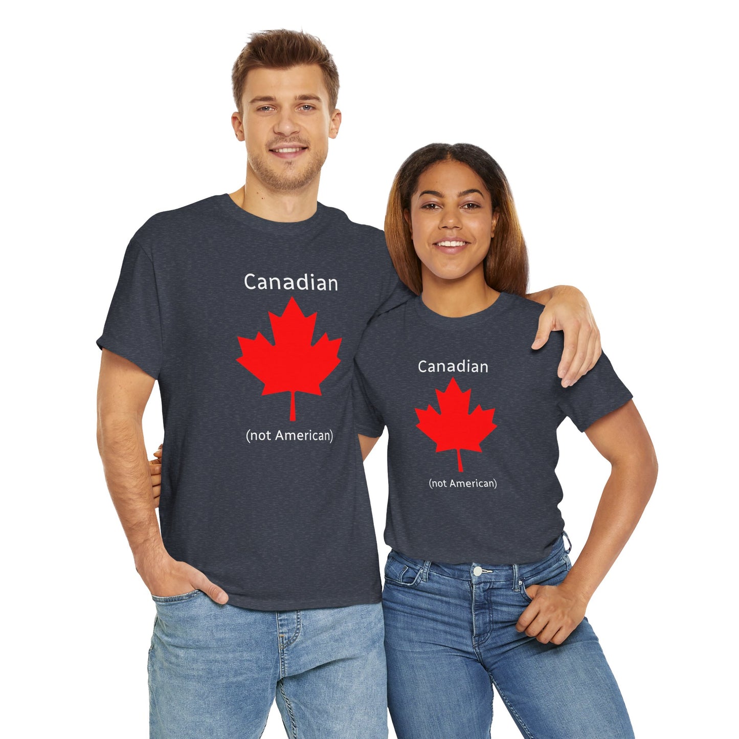 Canadian (not American) - Unisex Heavy Cotton T-Shirt