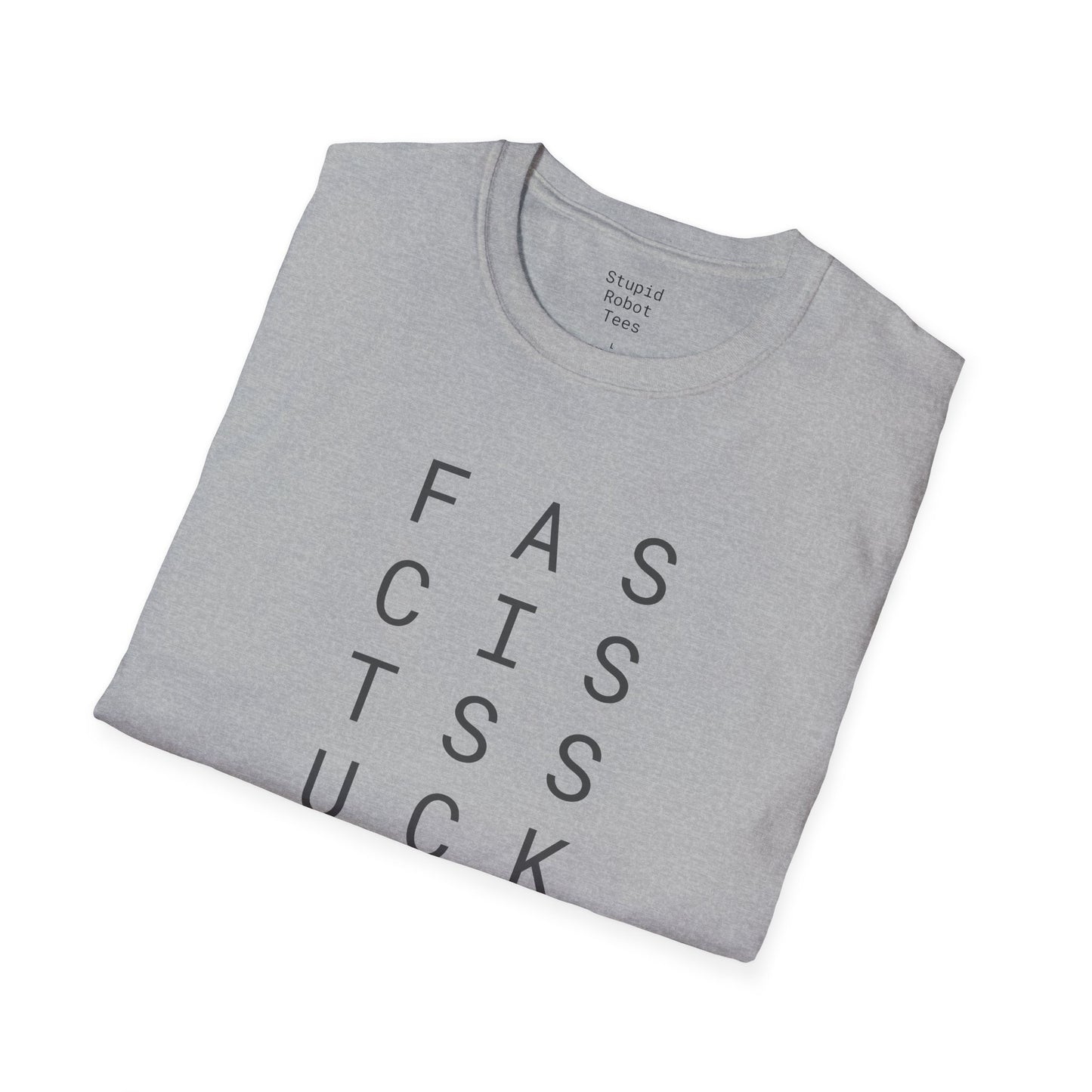 Fascists Suck - Unisex Softstyle T-Shirt