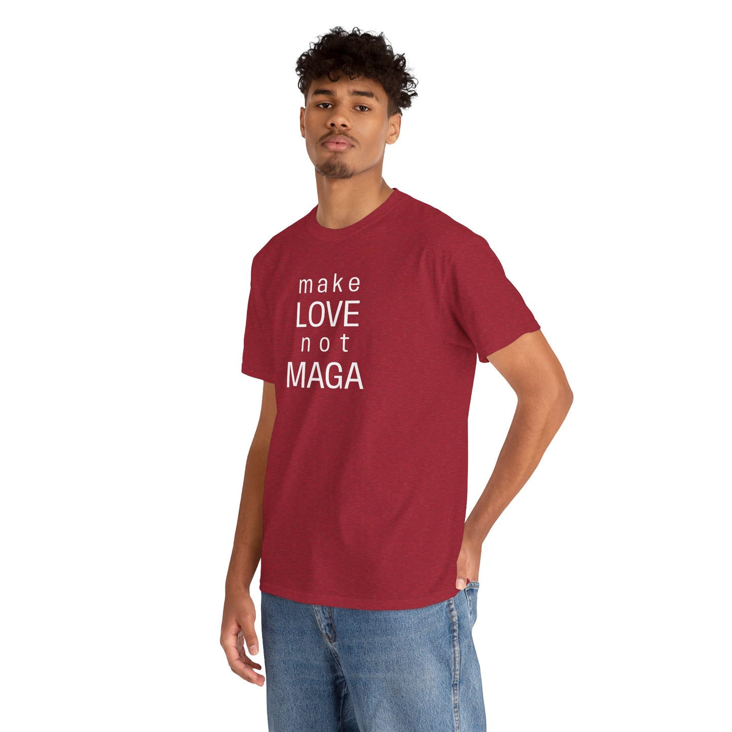 make LOVE not MAGA - Unisex Heavy Cotton T-Shirt