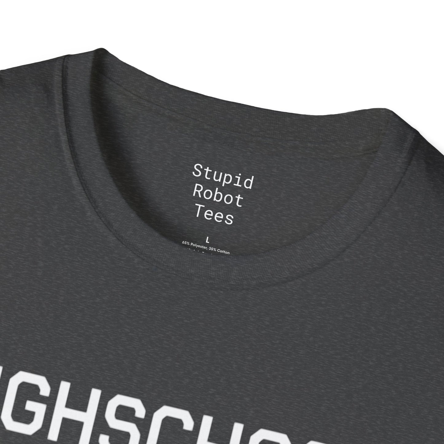 HIGHSCHOOL - Unisex Softstyle T-Shirt