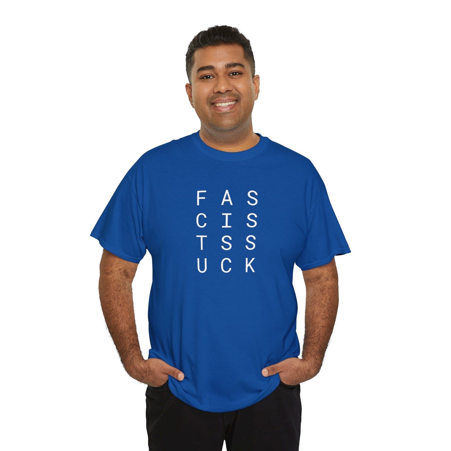 Fascists Suck - Unisex Heavy Cotton T-Shirt
