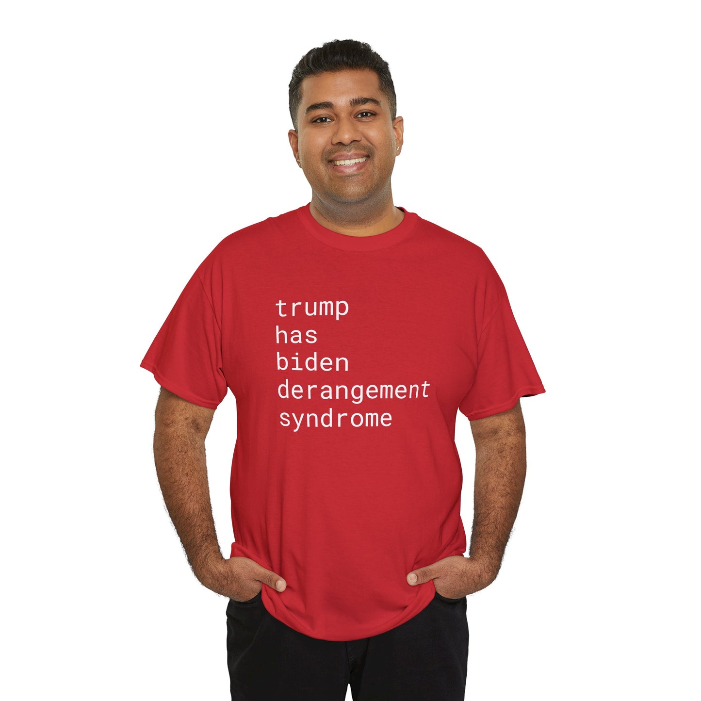 trump has biden derangement syndrome - Unisex Heavy Cotton T-Shirt
