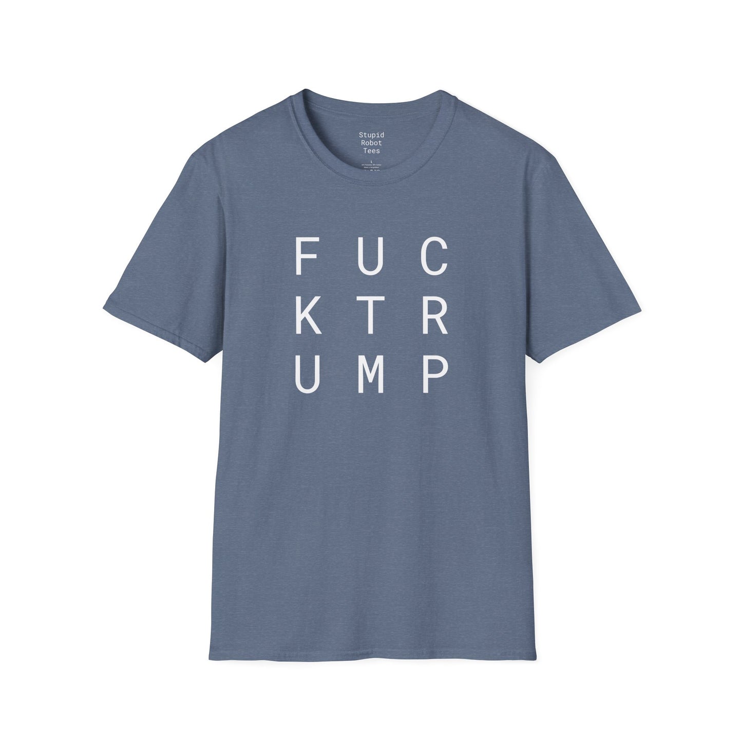 FUCK Trump - Unisex Softstyle T-Shirt