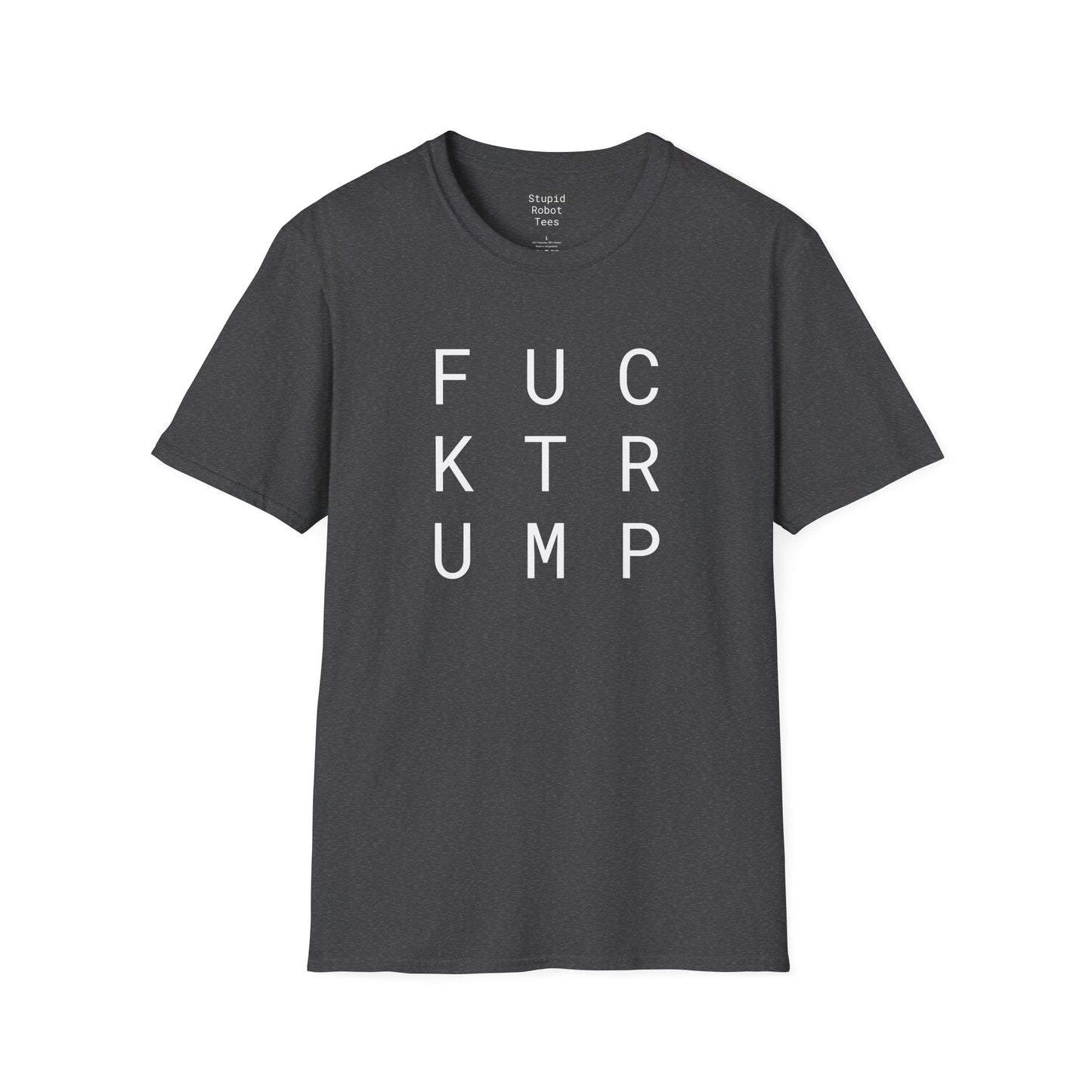 FUCK Trump - Unisex Softstyle T-Shirt