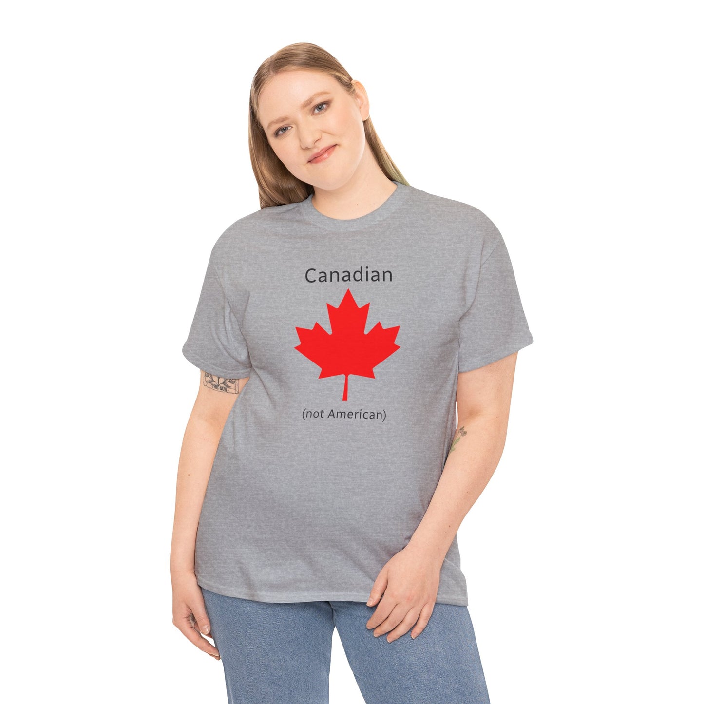 Canadian (not American) - Unisex Heavy Cotton T-Shirt