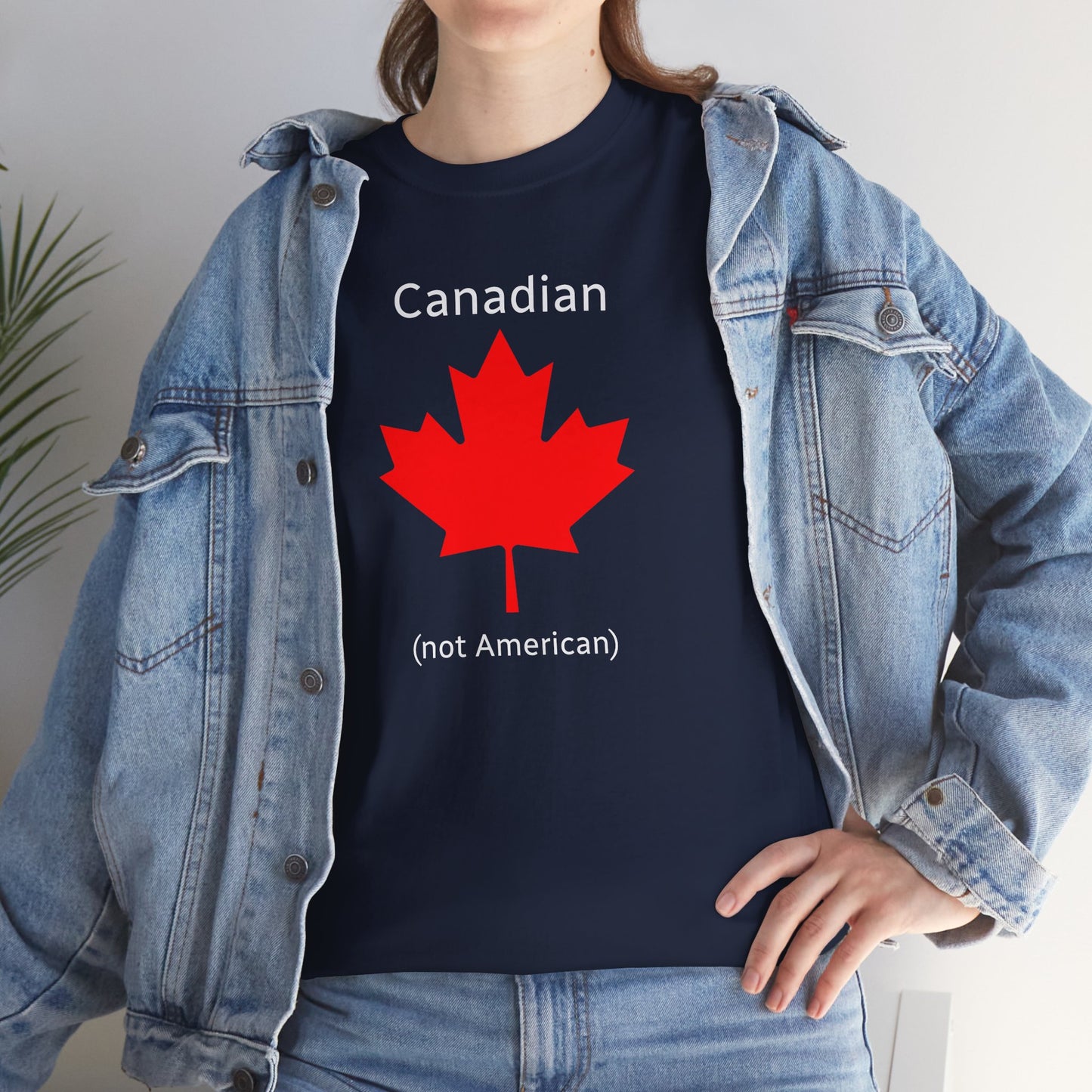 Canadian (not American) - Unisex Heavy Cotton T-Shirt