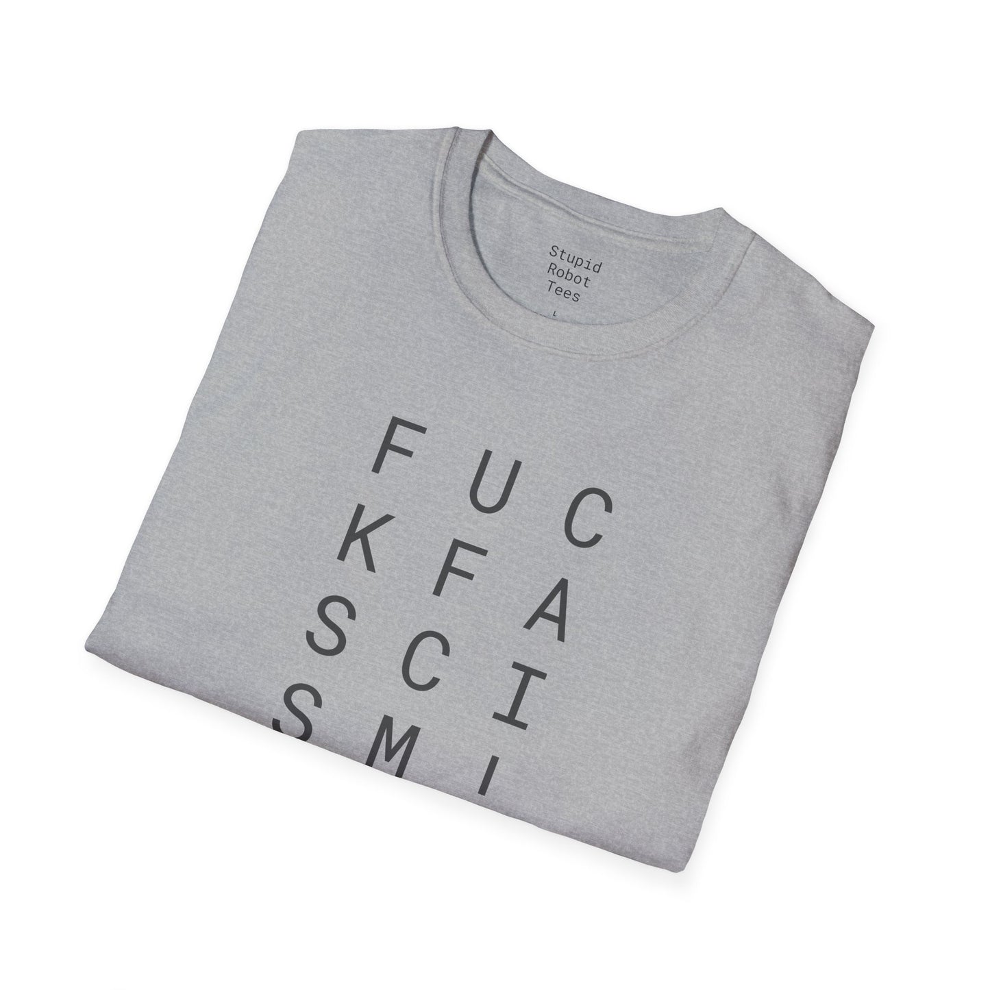 Fuck Fascism - Unisex Softstyle T-Shirt