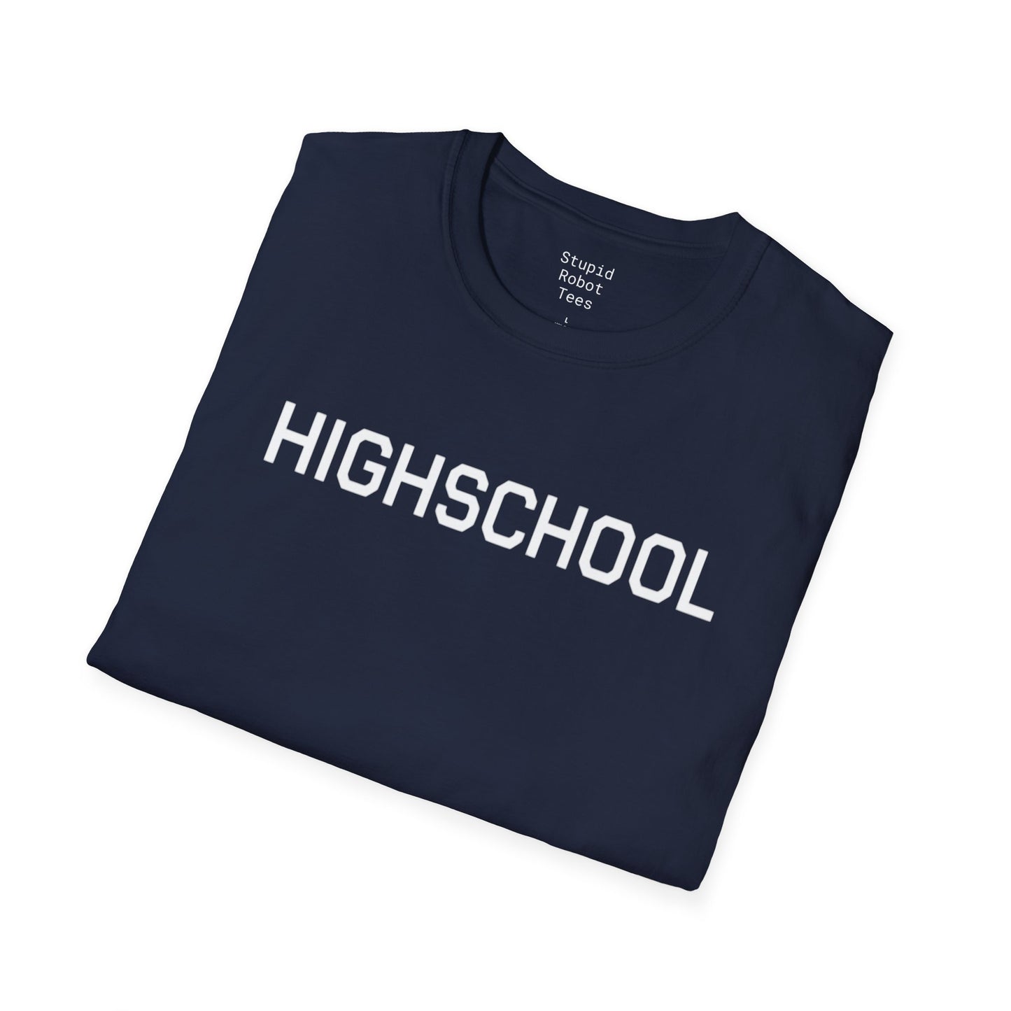 HIGHSCHOOL - Unisex Softstyle T-Shirt