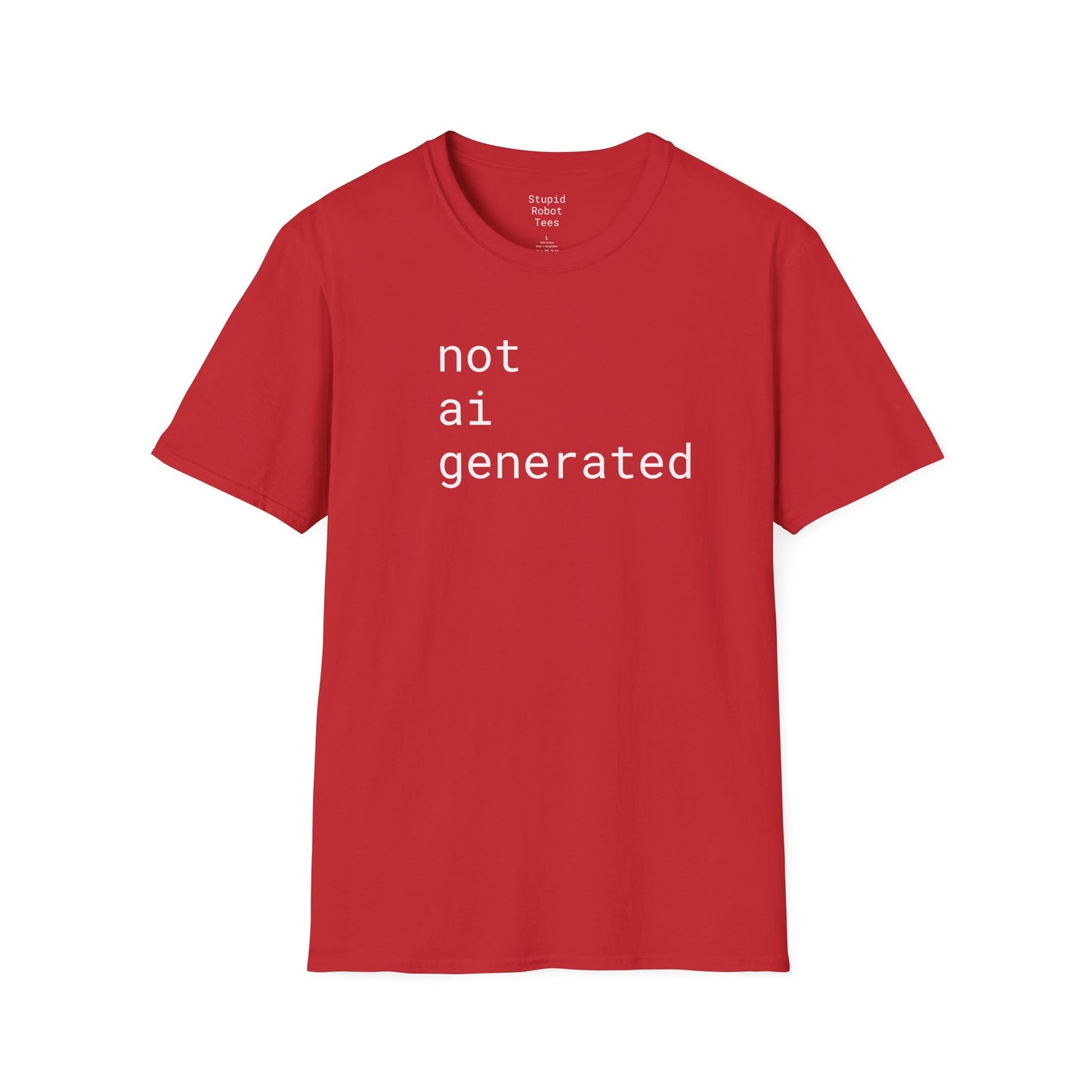 not ai generated - Unisex Softstyle T-Shirt