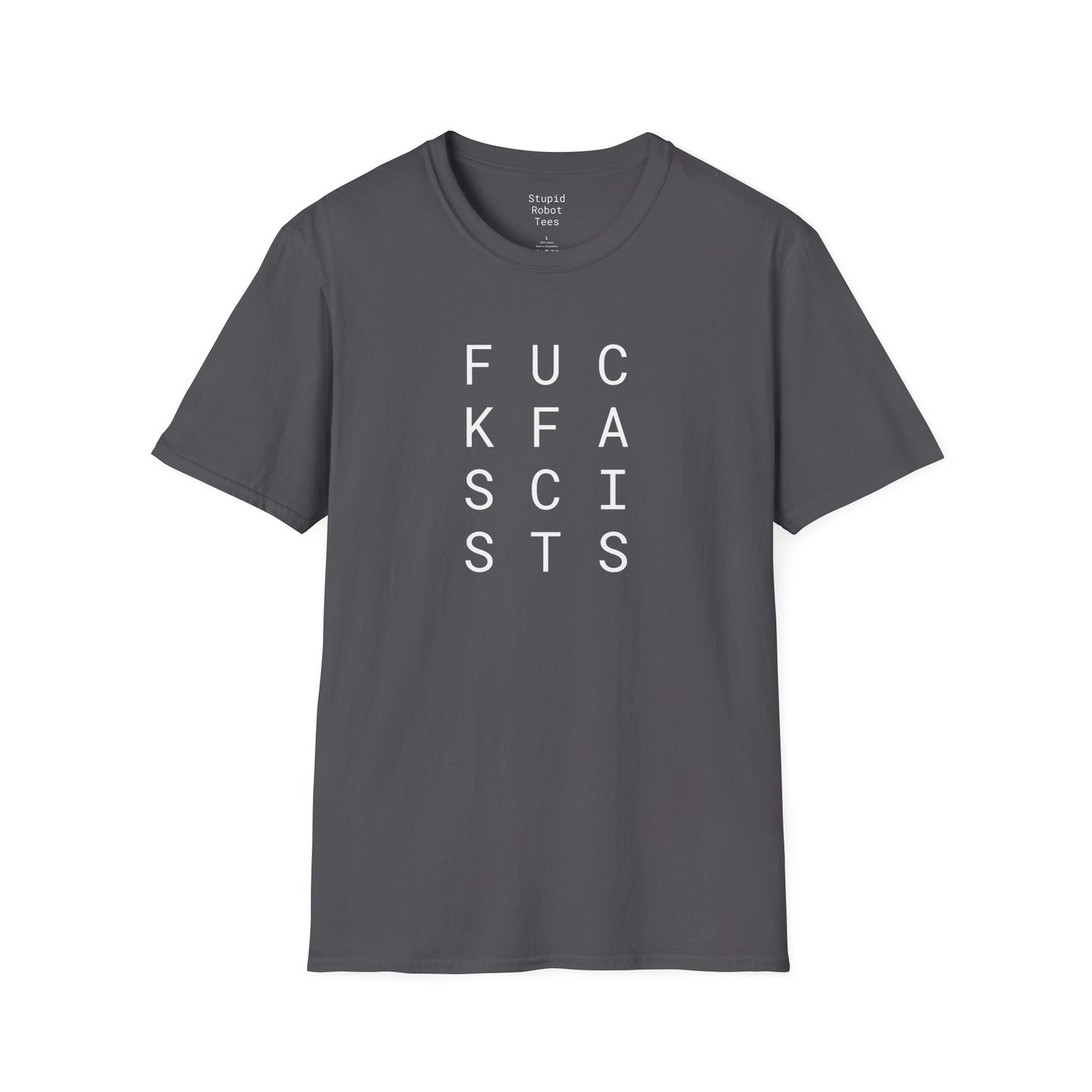 Fuck Fascists - Unisex Softstyle T-Shirt