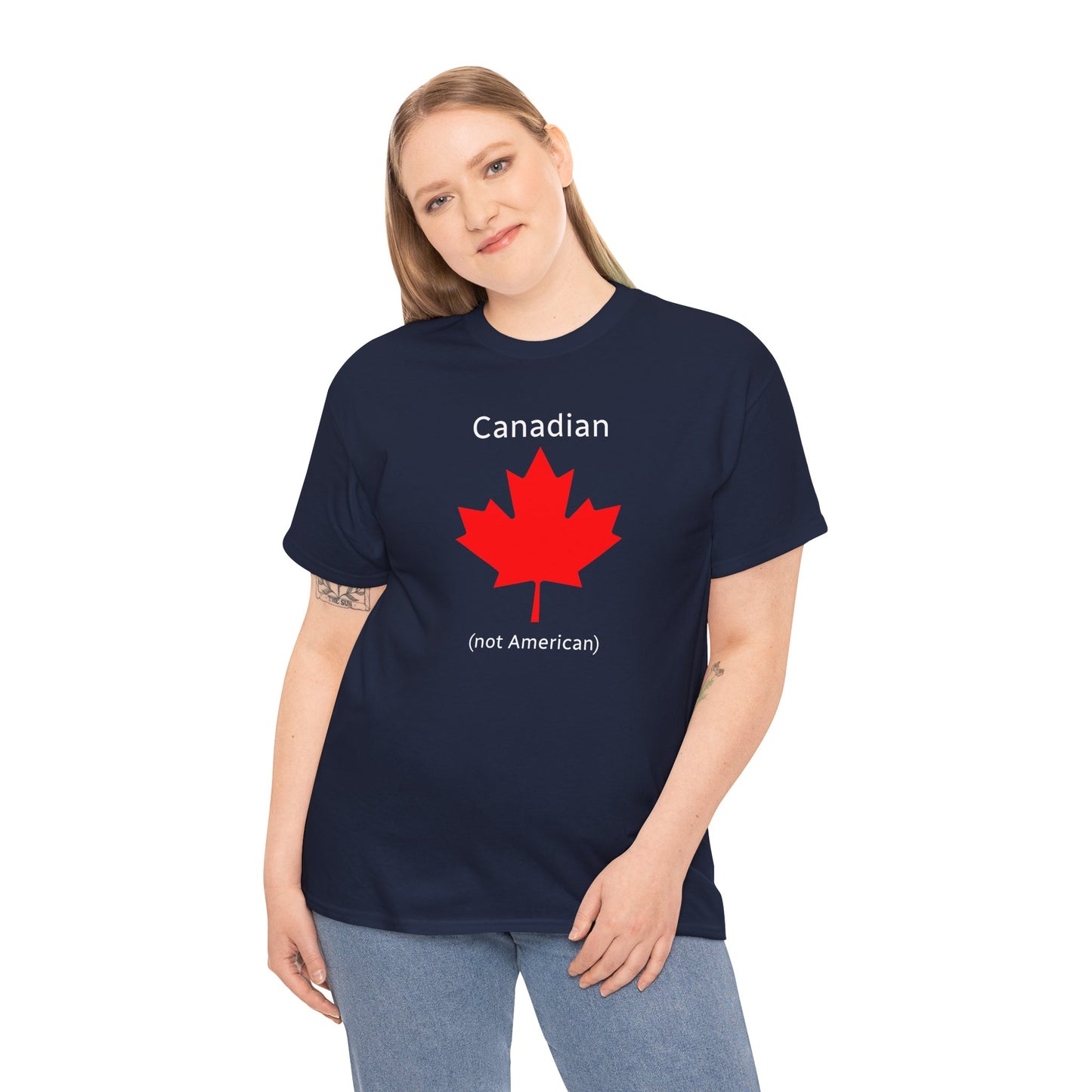 Canadian (not American) - Unisex Heavy Cotton T-Shirt