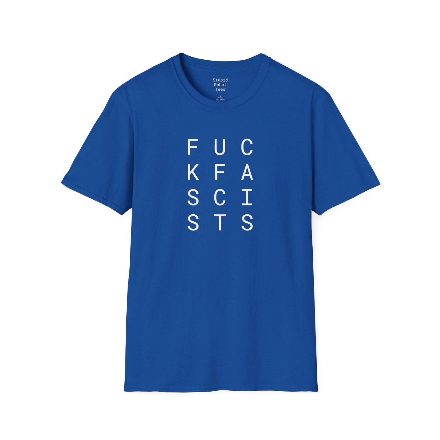 Fuck Fascists - Unisex Softstyle T-Shirt