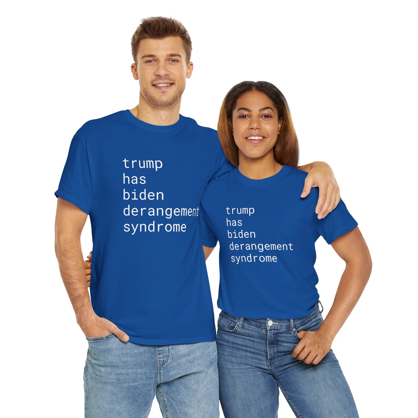 trump has biden derangement syndrome - Unisex Heavy Cotton T-Shirt