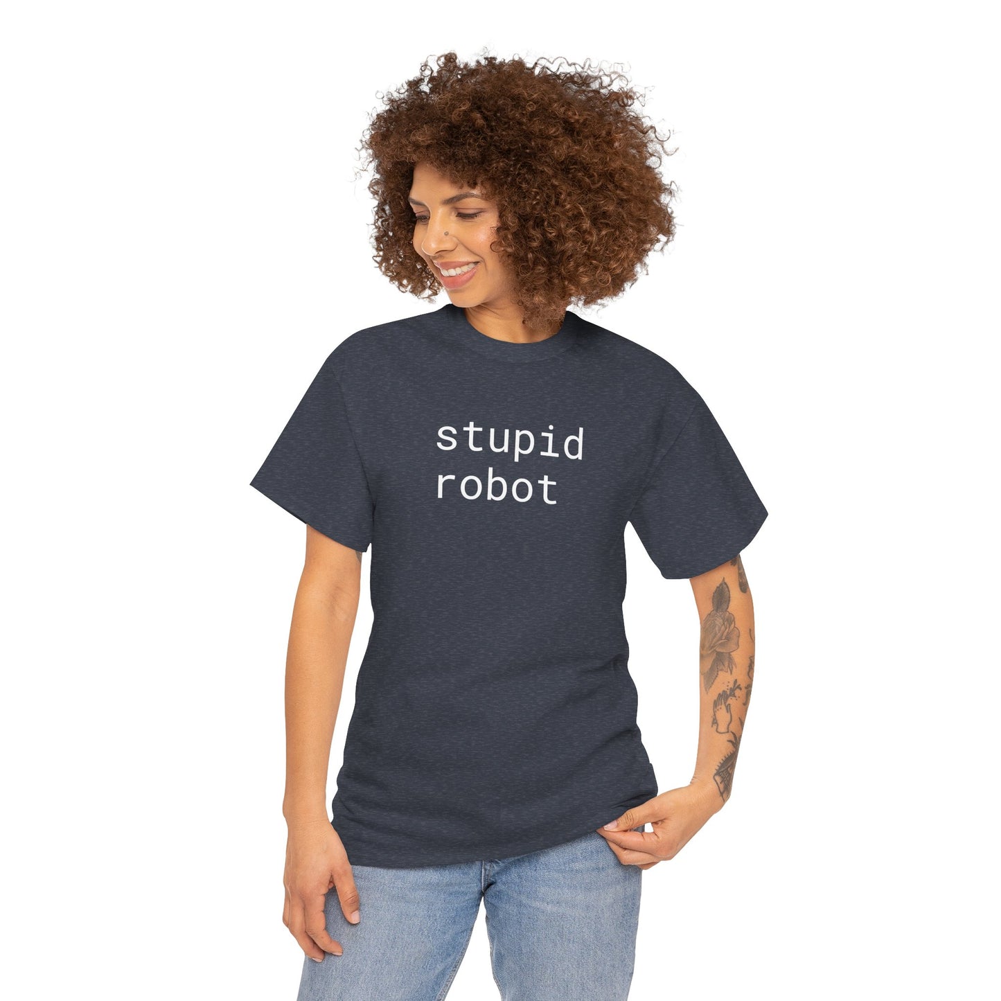 Stupid Robot - Unisex Heavy Cotton T-Shirt