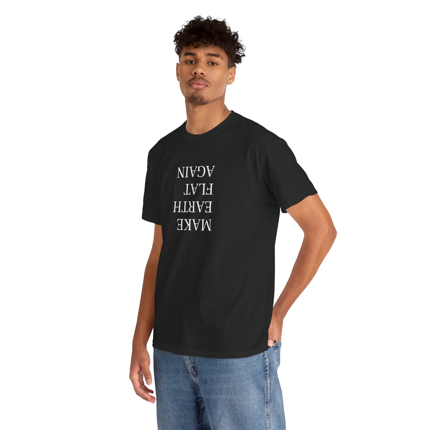 Make Earth Flat Again - Unisex Heavy Cotton T-Shirt