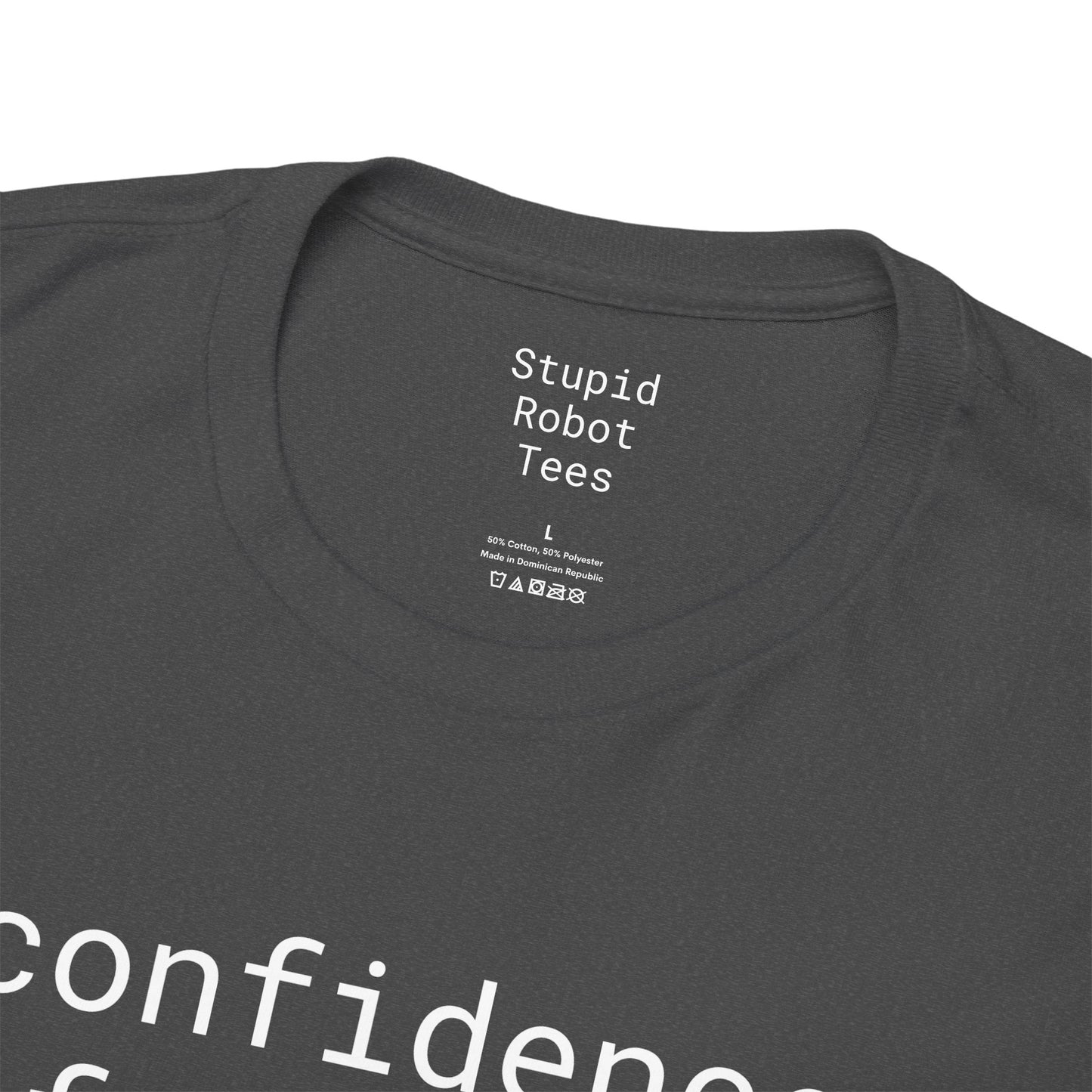 confidence of a mediocre white man - Unisex Heavy Cotton T-Shirt