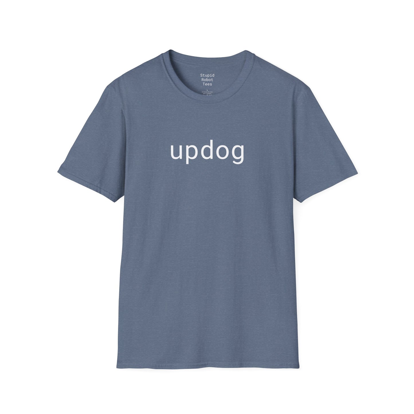 updog - Unisex Softstyle T-Shirt