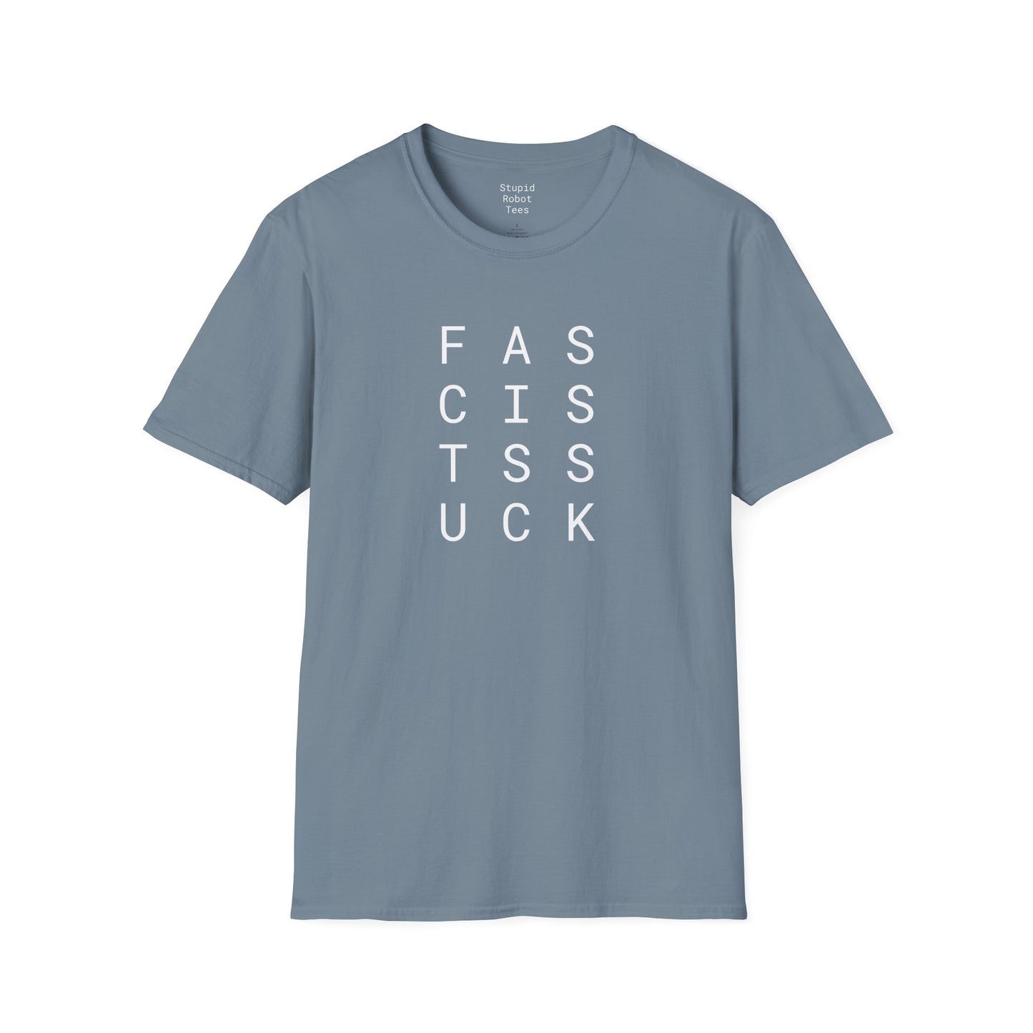 Fascists Suck - Unisex Softstyle T-Shirt