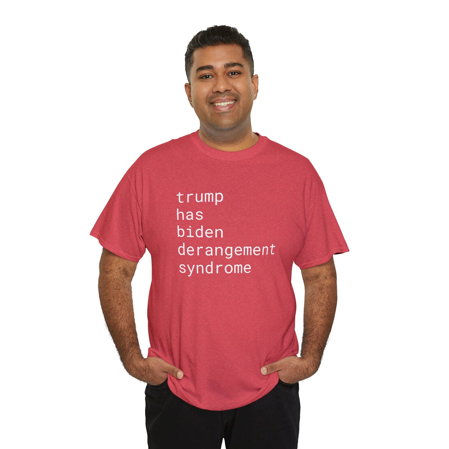 trump has biden derangement syndrome - Unisex Heavy Cotton T-Shirt