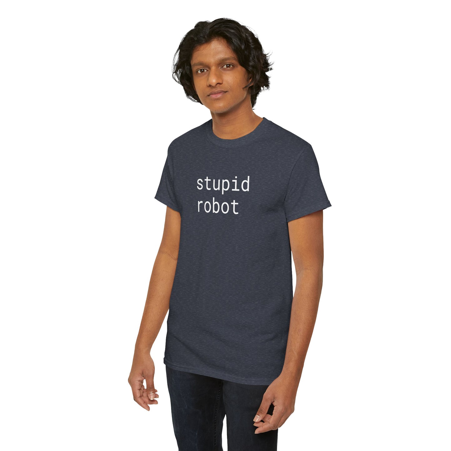 Stupid Robot - Unisex Heavy Cotton T-Shirt