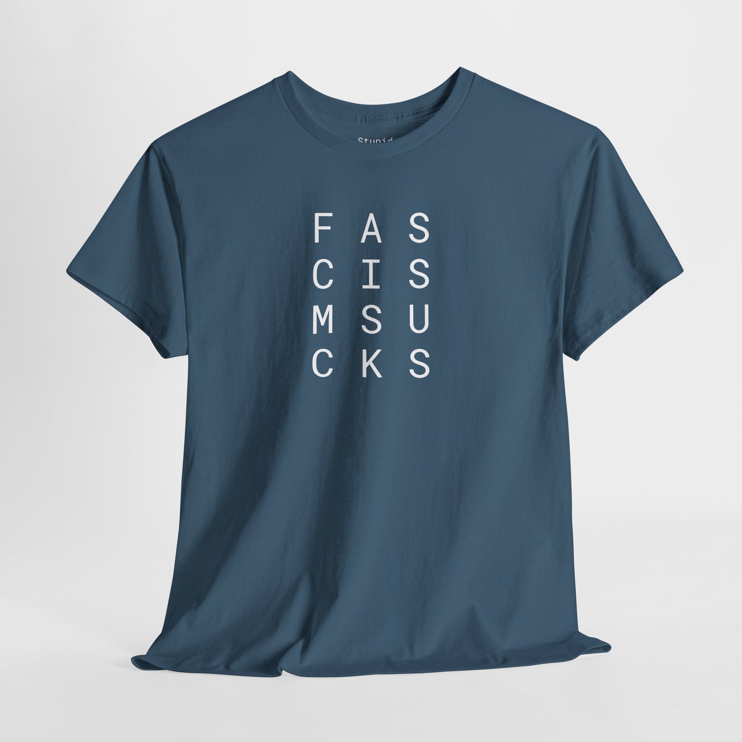 Fascism Sucks - Unisex Heavy Cotton T-Shirt