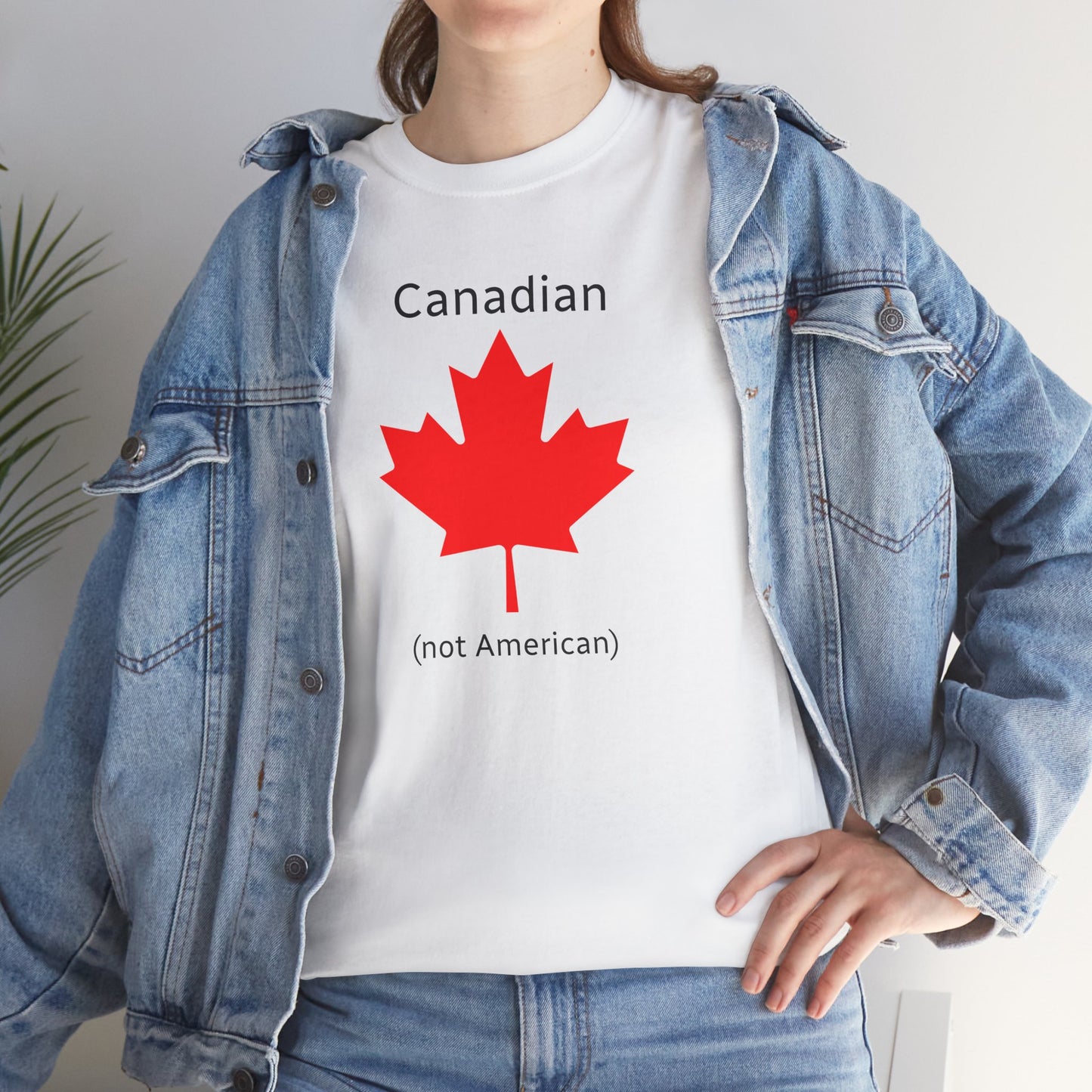 Canadian (not American) - Unisex Heavy Cotton T-Shirt