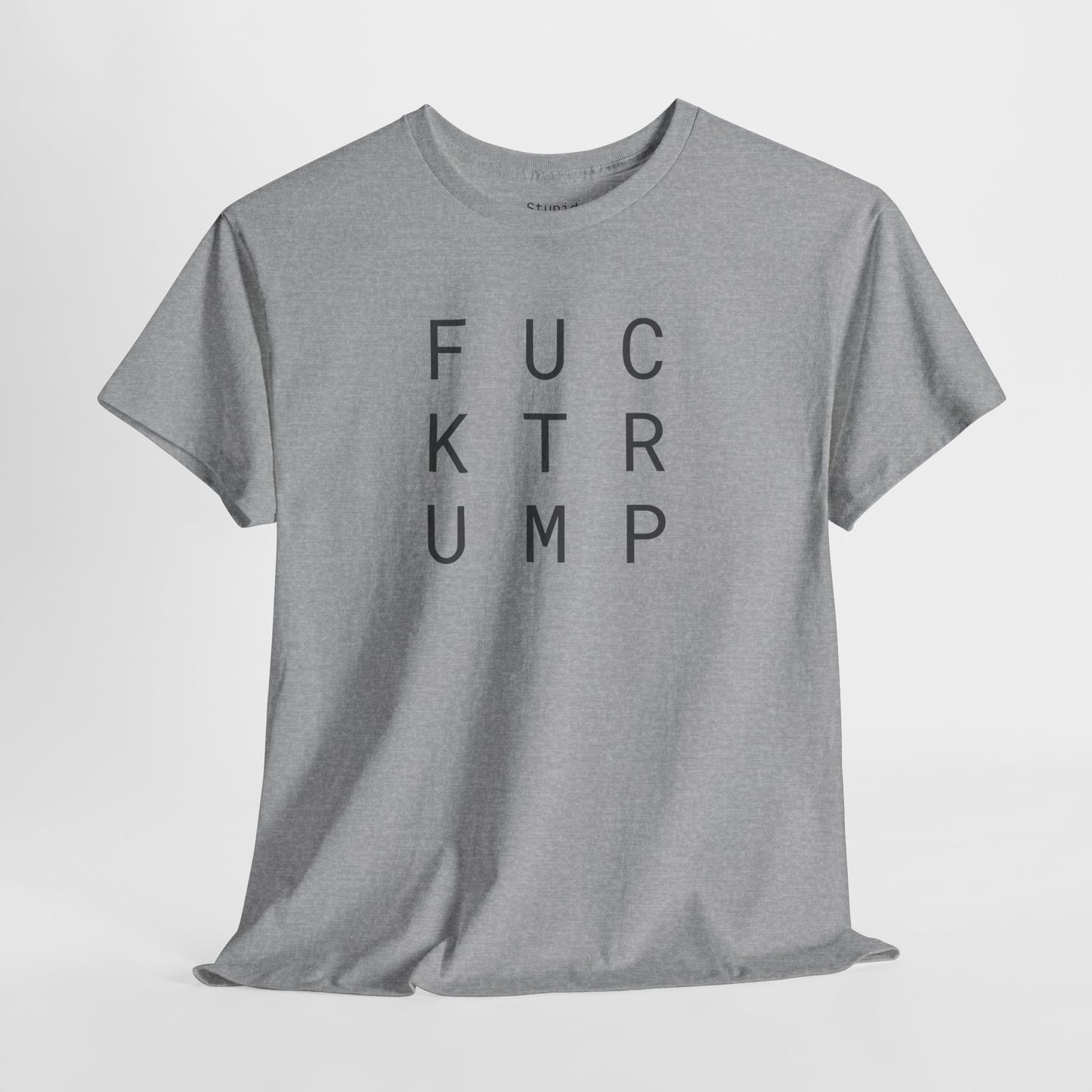 FUCK Trump - Unisex Heavy Cotton T-Shirt