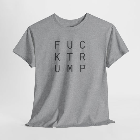 FUCK Trump - Unisex Heavy Cotton T-Shirt