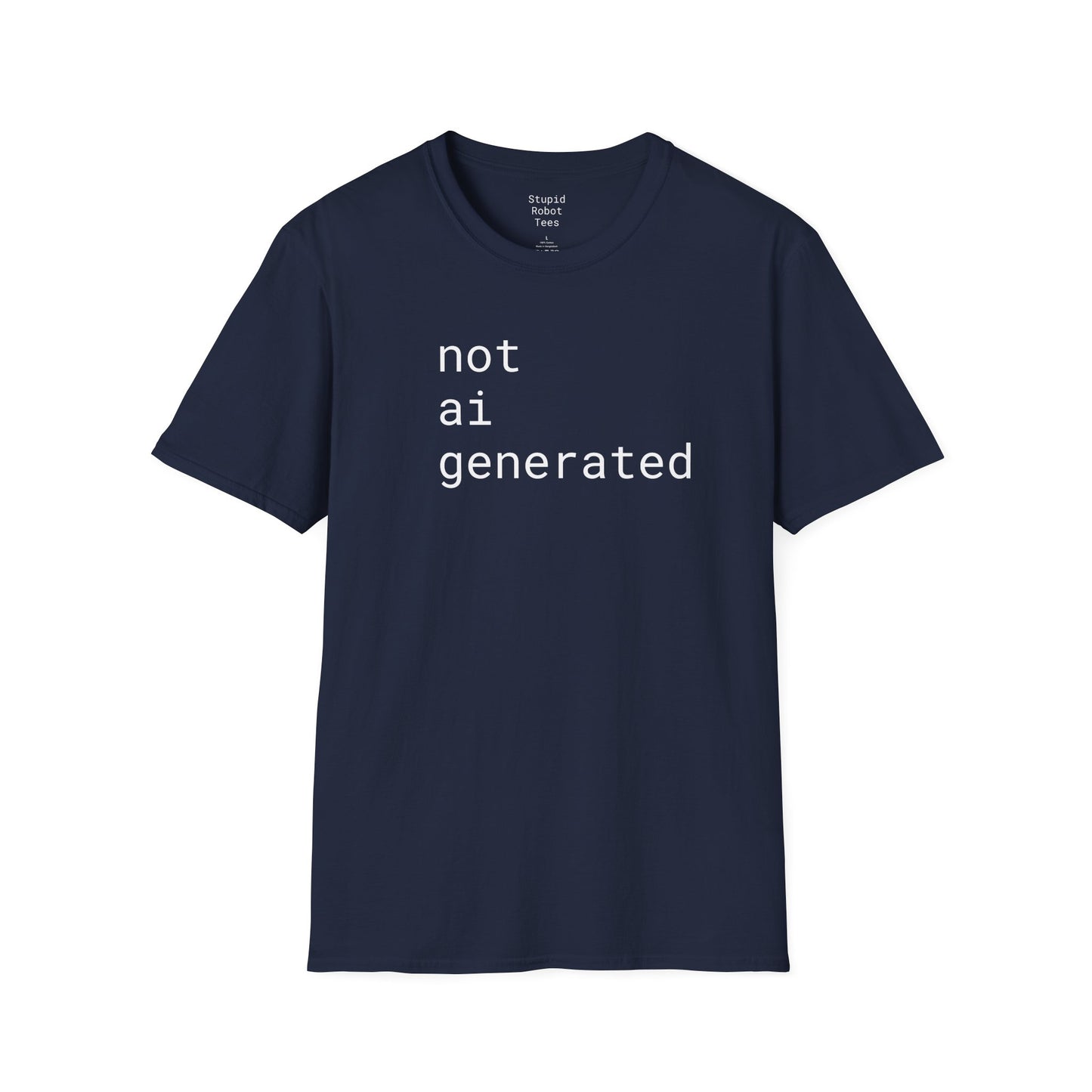 not ai generated - Unisex Softstyle T-Shirt