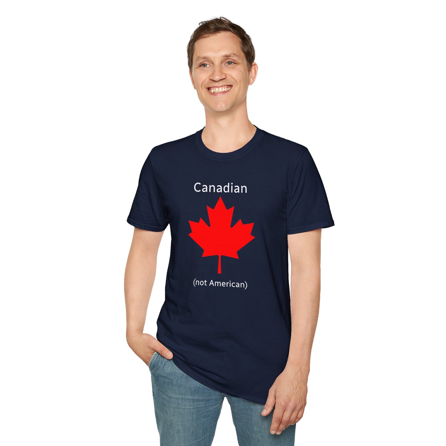 Canadian (not American) - Unisex Softstyle T-Shirt