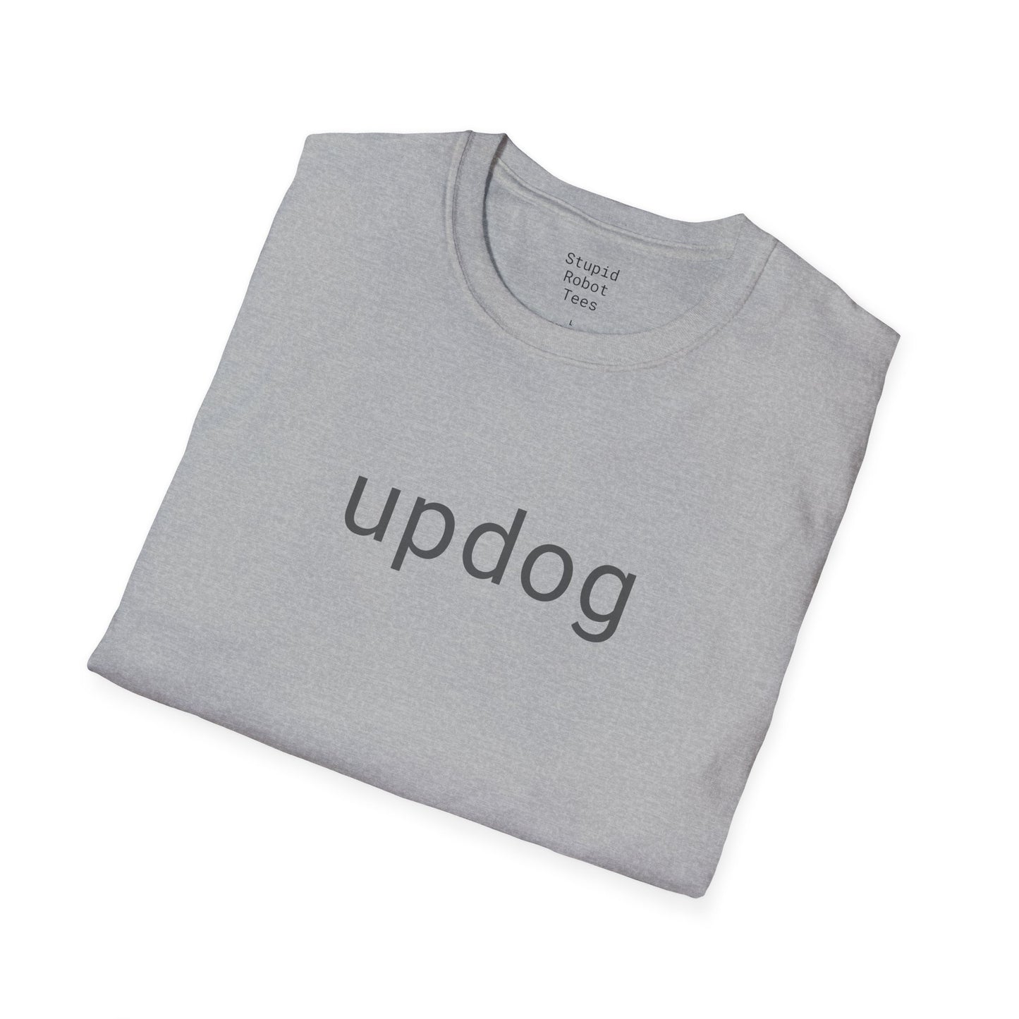 updog - Unisex Softstyle T-Shirt