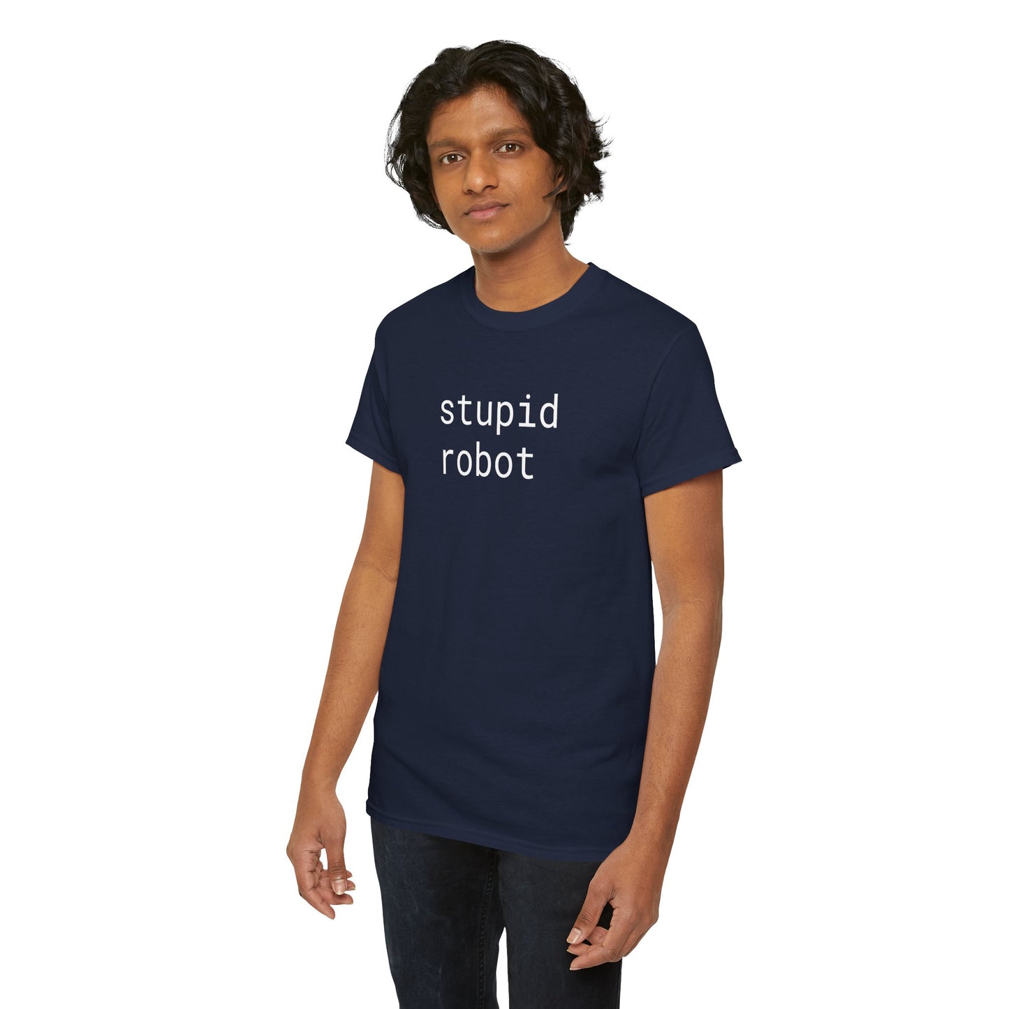 Stupid Robot - Unisex Heavy Cotton T-Shirt