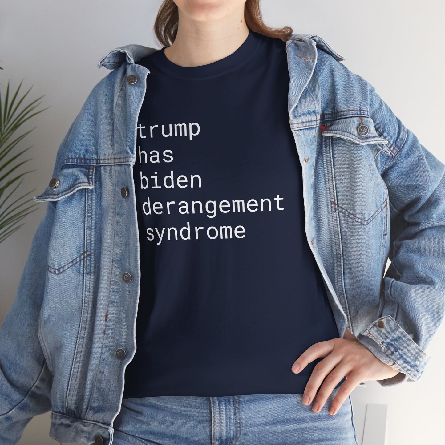 trump has biden derangement syndrome - Unisex Heavy Cotton T-Shirt