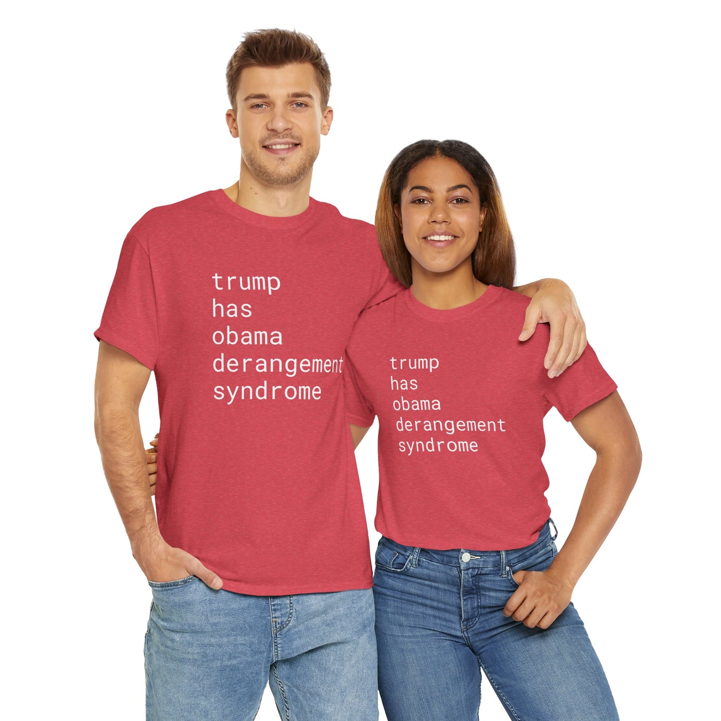 trump has obama derangement syndrome - Unisex Heavy Cotton T-Shirt