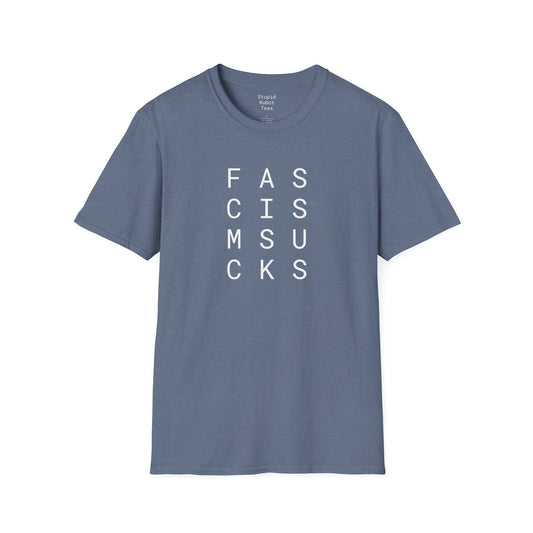 Fascism Sucks - Unisex Softstyle T-Shirt