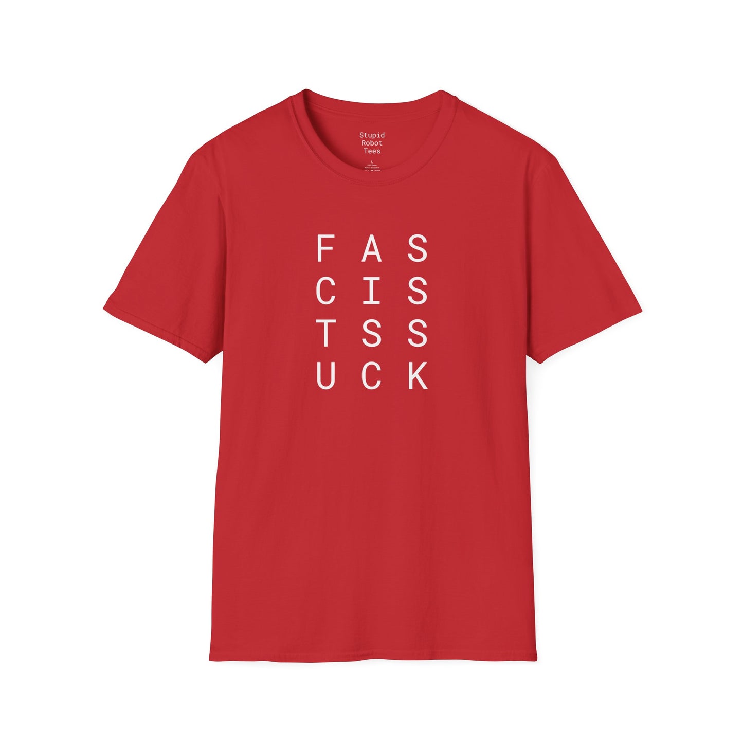 Fascists Suck - Unisex Softstyle T-Shirt