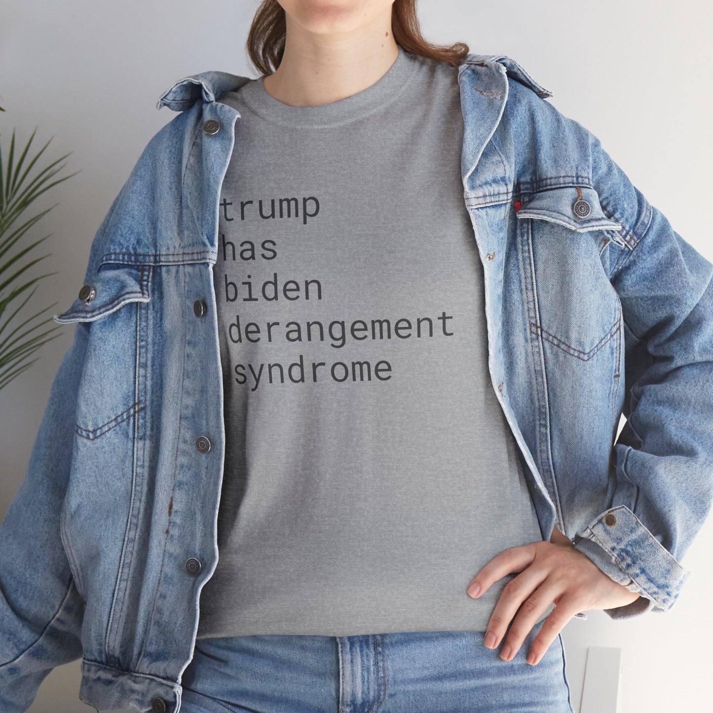 trump has biden derangement syndrome - Unisex Heavy Cotton T-Shirt
