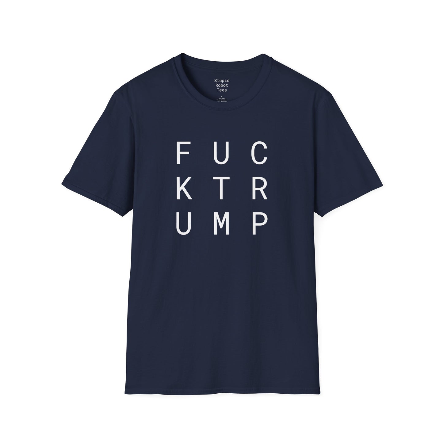 FUCK Trump - Unisex Softstyle T-Shirt